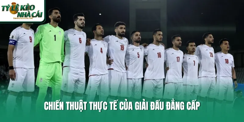 Chiến thuật thực tế của giải đấu đẳng cấp