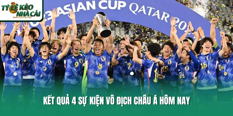 Kết quả 4 sự kiện vô địch châu Á hôm nay