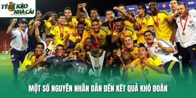 Một số nguyên nhân dẫn đến kết quả khó đoán