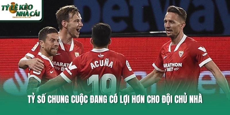 Tỷ số chung cuộc đang có lợi hơn cho đội chủ nhà